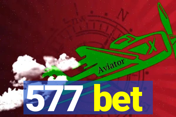 577 bet